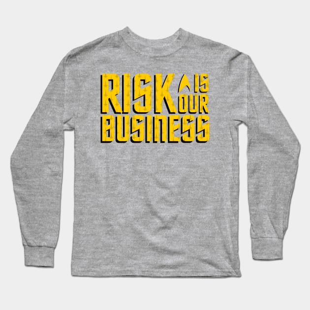 Risk Is Our Business Long Sleeve T-Shirt by Starkiller1701